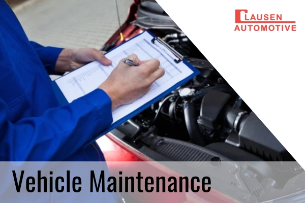 what are the benefits of maintaining your vehicle